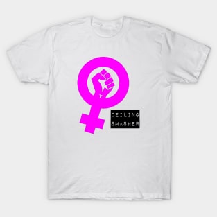 Feminist symbol CEILING SMASHER pink T-Shirt